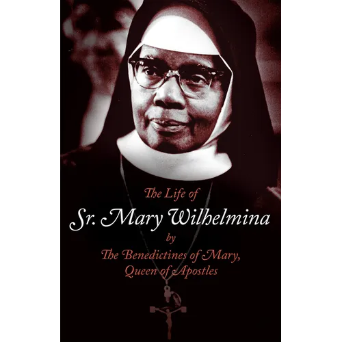 The Life of Sr. Mary Wilhelmina