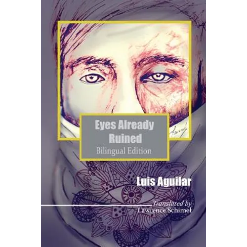 Eyes Already Ruined: Los ojos ya deshechos