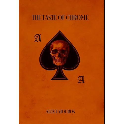 The Taste Of Chrome