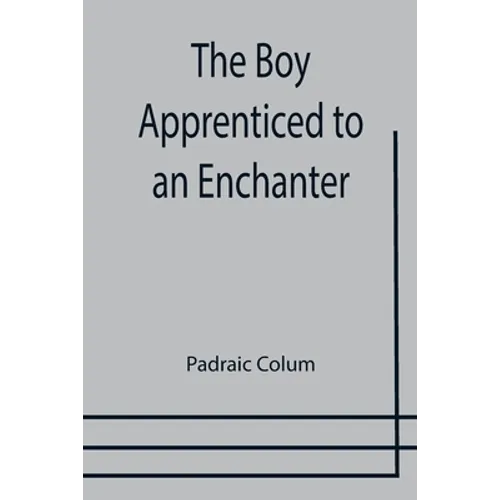 The Boy Apprenticed to an Enchanter