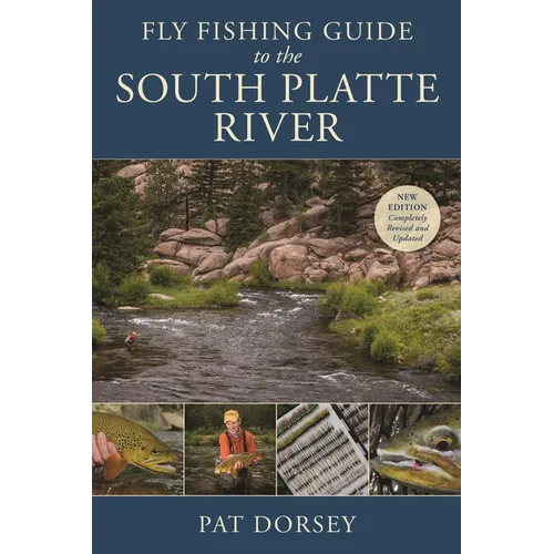 Fly Fishing Guide to the South Platte River