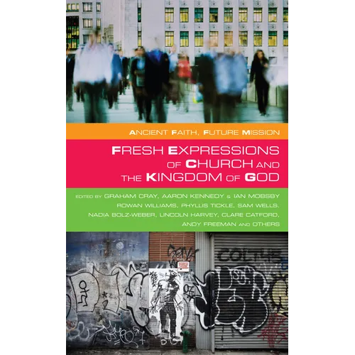 Fresh Expressions of Church and the Kingdom of God