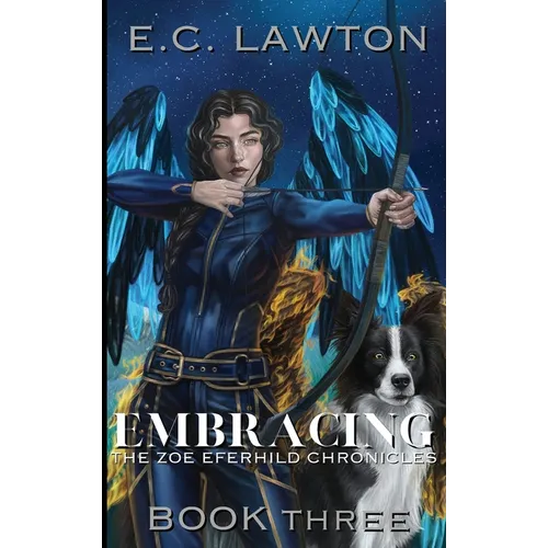 Embracing, The Zoe Eferhild Chronicles