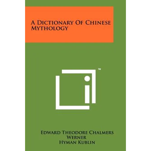 A Dictionary Of Chinese Mythology
