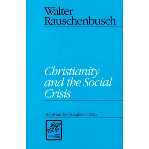 Christianity and the Social Crisis