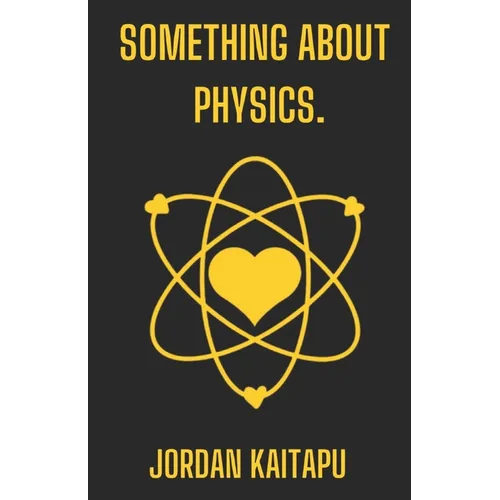 something about physics.