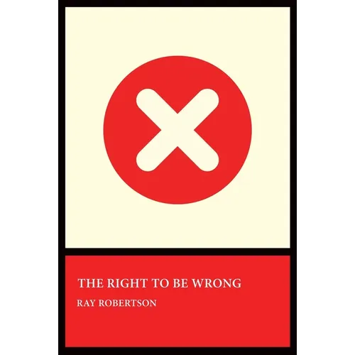 The Right to Be Wrong
