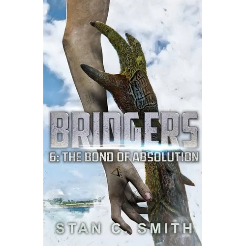 Bridgers 6: The Bond of Absolution