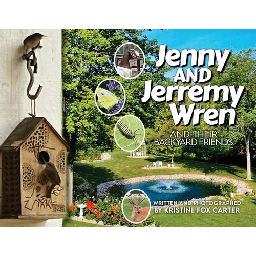 Jenny and Jerremy Wren and Their Backyard Friends