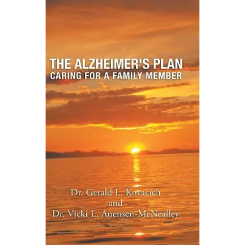 The Alzheimer's Plan: Caring for a Family Member