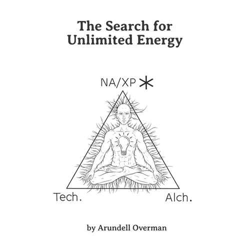 The Search for Unlimited Energy