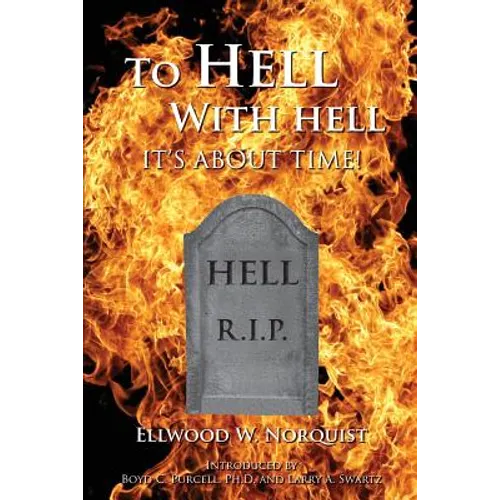 To Hell With Hell: It's About Time!