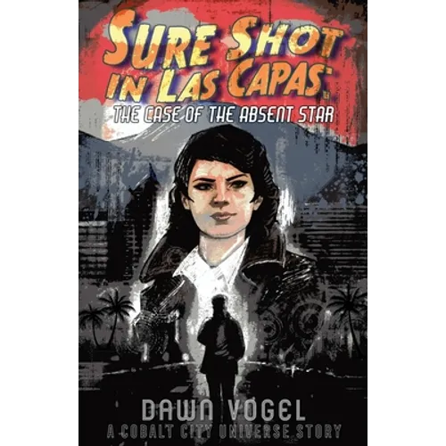 Sure Shot in Las Capas - The Case of the Absent Star