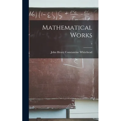 Mathematical Works; 4