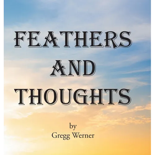 Feathers And Thoughts