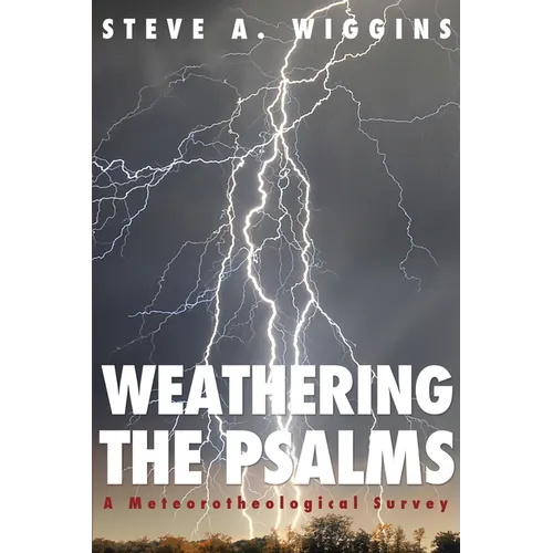 Weathering the Psalms: A Meteorotheological Survey