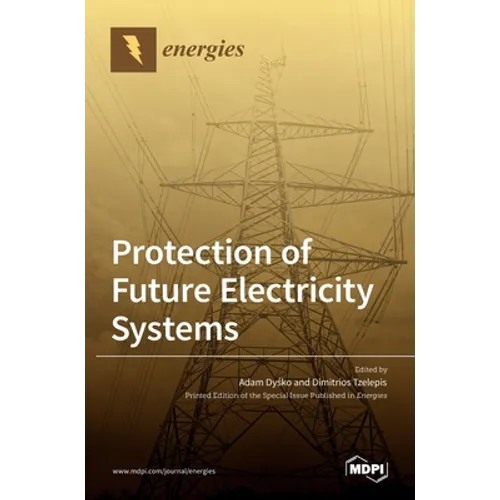 Protection of Future Electricity Systems