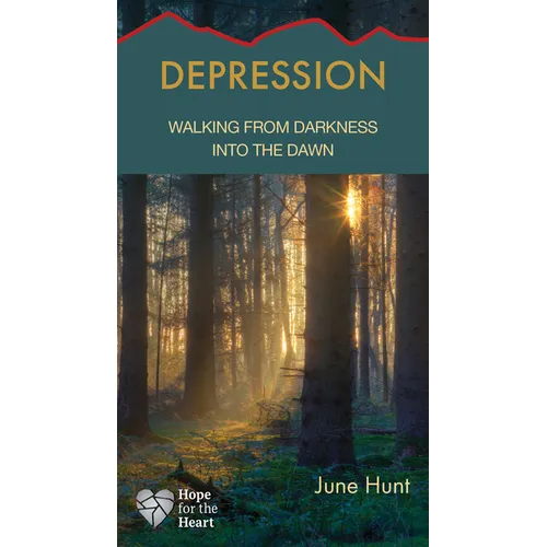 Depression: Walking from Darkness Into the Dawn