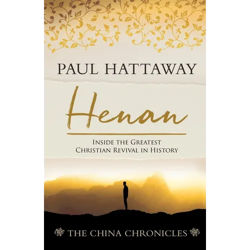 Henan: Inside the Greatest Christian Revival in History
