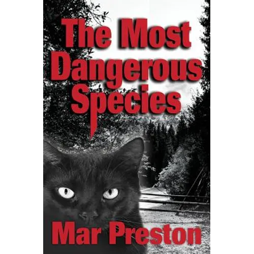 The Most Dangerous Species: Book II