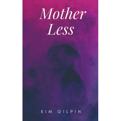 Mother Less