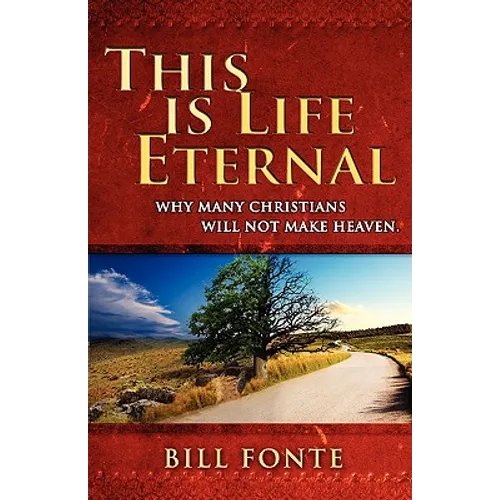 This Is Life Eternal