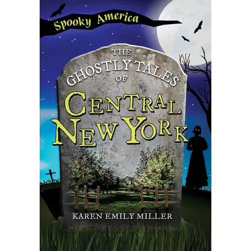 The Ghostly Tales of Central New York