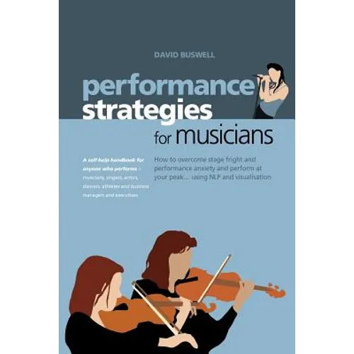 Performance Strategies for Musicians