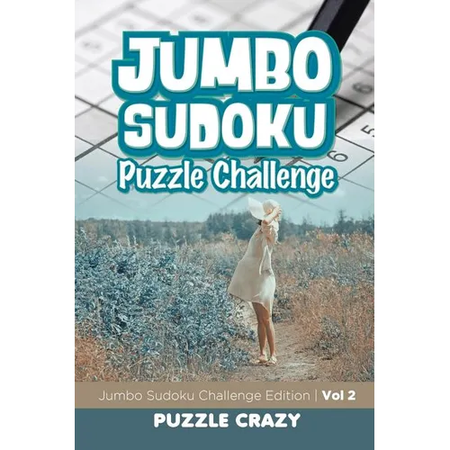 Jumbo Sudoku Puzzle Challenge Vol 2: Jumbo Sudoku Challenge Edition