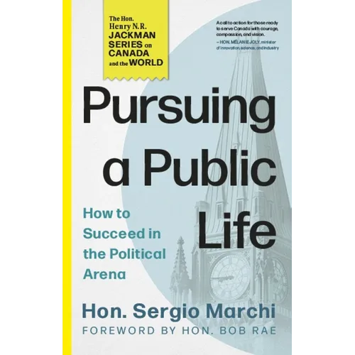 Pursuing a Public Life: How to Succeed in the Political Arena
