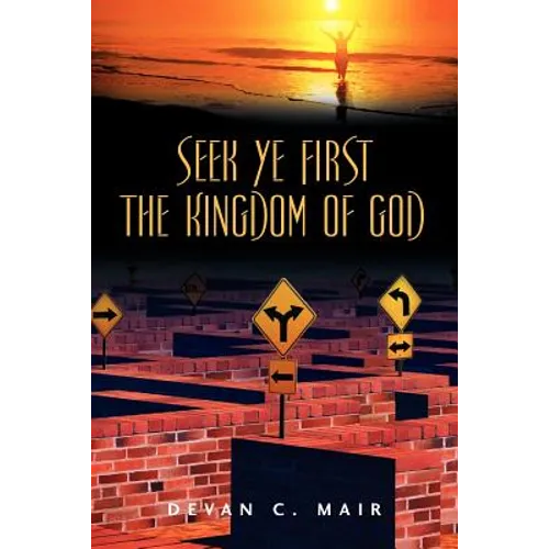 Seek Ye First the Kingdom of God