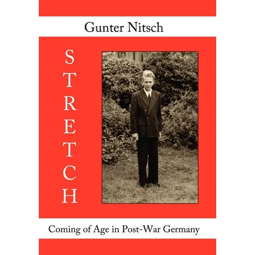 Stretch: Coming of Age in Post-War Germany