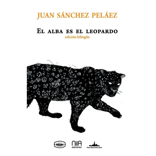 El alba es el leopardo: Bilingual edition