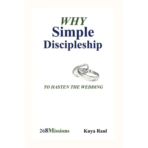 Why Simple Discipleship: To Hasten The Wedding