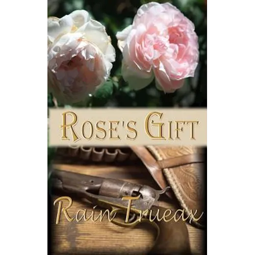 Rose's Gift
