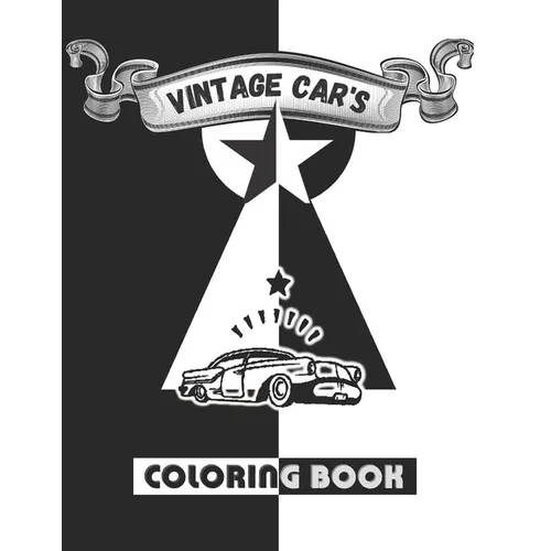 Vintage Coloring Car's: 95 Plus Old Classic Cars, Pickup Trucks, Antique Gumbo Pack Toddler Coloring Books
