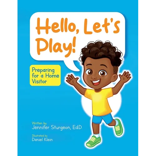 Hello, Let's Play!: Preparing for a Home Visitor