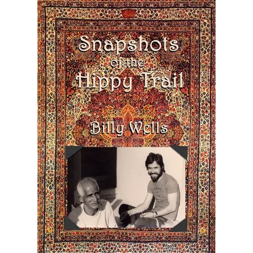 Snapshots of the Hippy Trail.