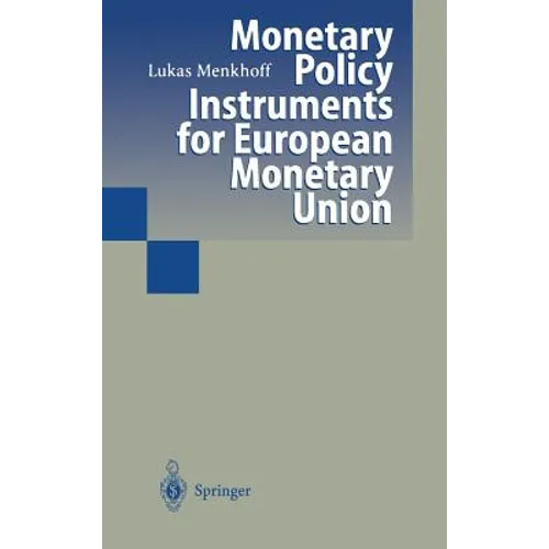 Monetary Policy Instruments for European Monetary Union