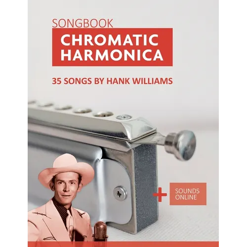 Chromatic Harmonica Songbook - 35 Songs by Hank Williams: + Sounds Online