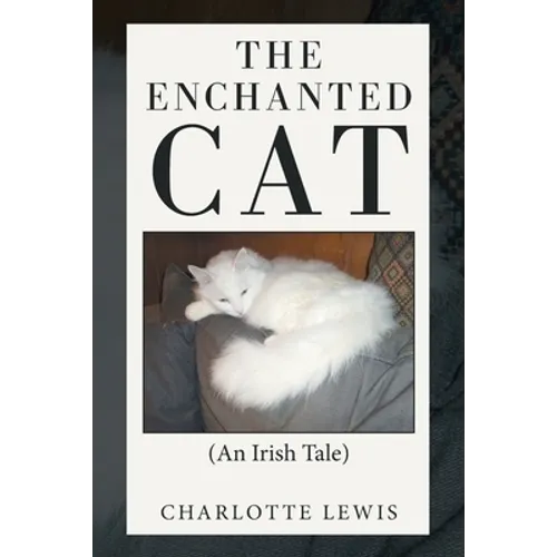 The Enchanted Cat: (An Irish Tale)
