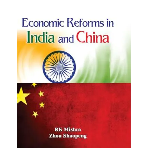 Economic Reforms in India and China