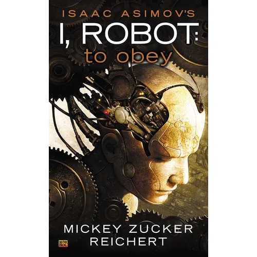 Isaac Asimov's I Robot: To Obey