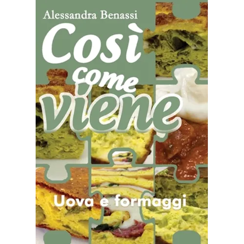 Così come viene. Uova e formaggi
