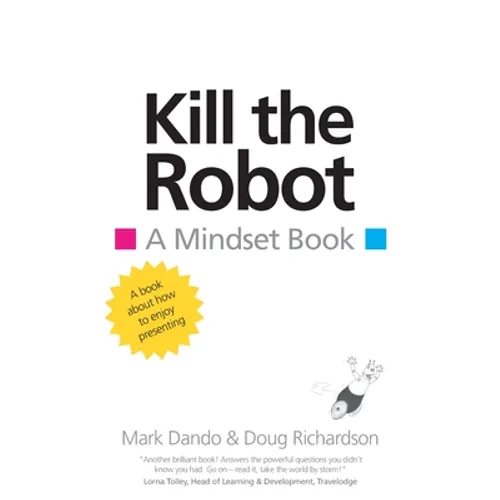 Kill the Robot: A Mindset Book