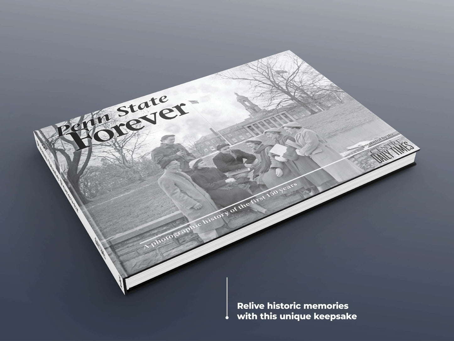 Penn State Forever: A Photographic History of the First 150 Years Book