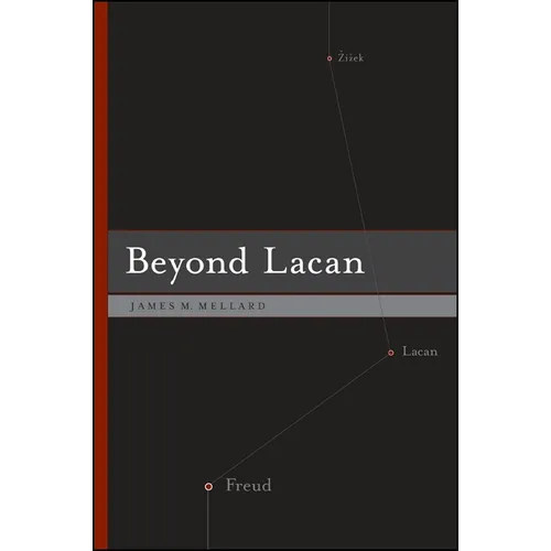Beyond Lacan