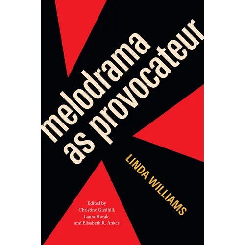 Melodrama as Provocateur