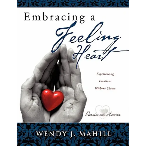 Embracing a Feeling Heart