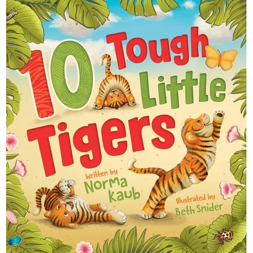 10 Tough Little Tigers